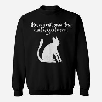 Me, My Cat, Some Tea, And A Good Novel Sweatshirt | Crazezy