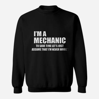 Mechanic To Save Time Lets Just Assume That Sweatshirt | Crazezy