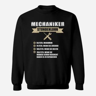 Mechaniker Humor Sweatshirt, Stundenlohn Aufdruck – Lustiges Handwerker Tee - Seseable