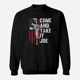 Men Come And Take It Joe Sweatshirt | Crazezy