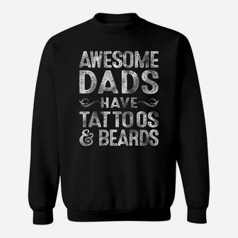 Mens Awesome Dads Have Tattoos & Beards Bearded Dad Father's Day Sweatshirt | Crazezy