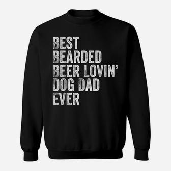 Mens Best Bearded Beer Lovin Dog Dad Sweatshirt | Crazezy