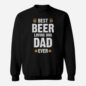 Mens Best Beer Loving Dog Dad Sweatshirt | Crazezy CA