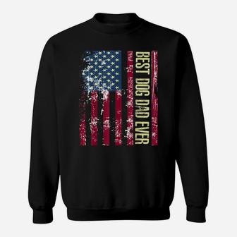 Mens Best Dog Dad Ever Gift Shirt American Flag Father's Day Gift Sweatshirt | Crazezy