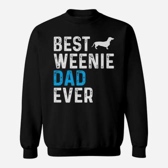Mens Best Weenie Dad Ever Funny Dog Dad Pet Owner Vizsla Daddy Sweatshirt | Crazezy