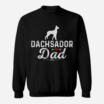 Mens Dachsador Dad Funny Dog Dad Best Pet Owner Dachsador Daddy Sweatshirt | Crazezy AU