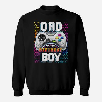 Mens Dad Of The Birthday Boy Matching Video Gamer Birthday Party Sweatshirt | Crazezy CA
