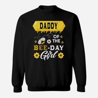 Mens Daddy Of The Bee Birthday Girl Family Matching Hive Honey Sweatshirt | Crazezy DE