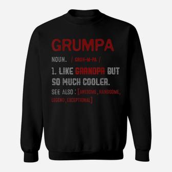 Mens Definition Grumpa Like Grandpa But Much Cooller Father's Day Sweatshirt | Crazezy UK