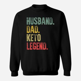 Mens Funny Vintage Gift Husband Dad Keto Legend Retro Sweatshirt | Crazezy