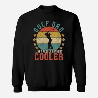 Mens Golf Dad Funny Father's Day Gift For Golfer & Golf Lover Sweatshirt | Crazezy