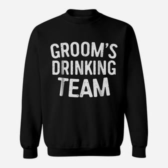 Mens Groom's Drinking Team Bachelor Party Gift Sweatshirt | Crazezy