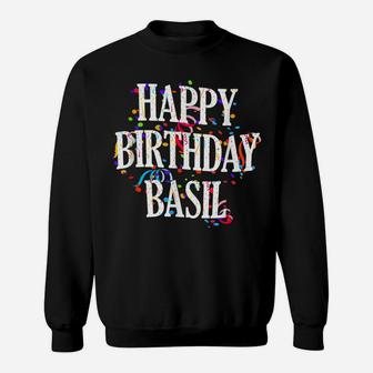 Mens Happy Birthday Basil First Name Boys Colorful Bday Sweatshirt | Crazezy UK