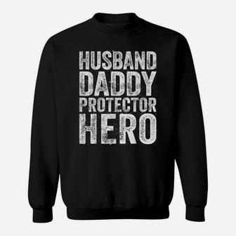 Mens Husband Daddy Protector Hero Father's Day Gift Shirt Sweatshirt | Crazezy