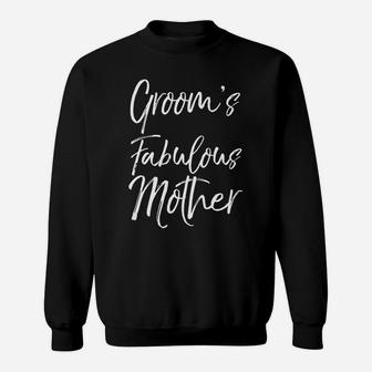 Mens Matching Family Bridal Party Gift Groom's Fabulous Mother Sweatshirt | Crazezy DE