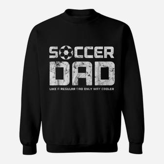 Mens Mens Soccer Dad Shirt, Funny Father's Day Gift Sweatshirt | Crazezy