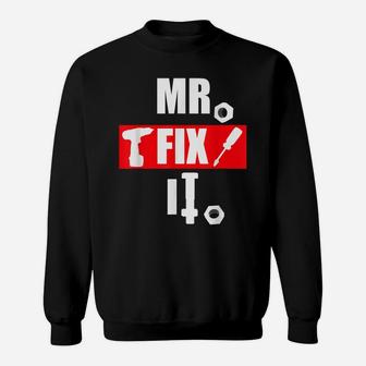 Mens Mr Fix It T Shirt Fathers Day Funny Gift For Daddy From Son Sweatshirt | Crazezy DE