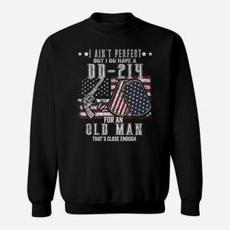 Mens Print On Back I Ain't Perfect But I Do Have A Dd-214 Sweatshirt | Crazezy