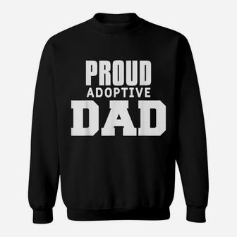 Mens Proud Adoptive Dad Foster Father Son Daughter Adoption Sweatshirt | Crazezy AU