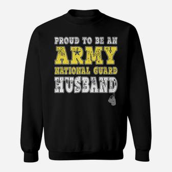 Mens Proud To Be An Army National Guard Husband Military Spouse Sweatshirt | Crazezy