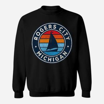 Mens Rogers City Michigan Mi Vintage Sailboat Retro 70S Sweatshirt | Crazezy