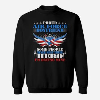 Mens Some Never Meet Their Hero - Proud Air Force Boyfriend Gift Sweatshirt | Crazezy