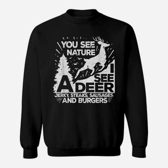 Mens You May See Nature I See A Deer Funny Hunting Sweatshirt | Crazezy