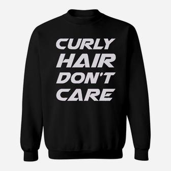 Mermaid Hair Dont Care Sweatshirt | Crazezy