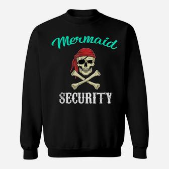 Mermaid Security Shirt Pirate Merman Funny Swimmer Party Sweatshirt | Crazezy AU
