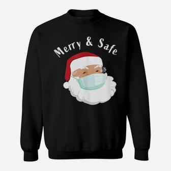Merry And Safe Santa Sweatshirt - Monsterry
