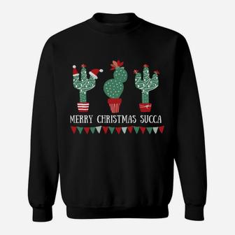 Merry Christmas Succa Cactus Succulents Plants Gift Sweatshirt Sweatshirt | Crazezy
