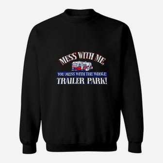 Mess Me Trailer Park Sweatshirt - Thegiftio UK