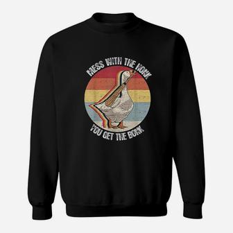 Mess With The Honk You Get The Bonk Goose Sweatshirt | Crazezy