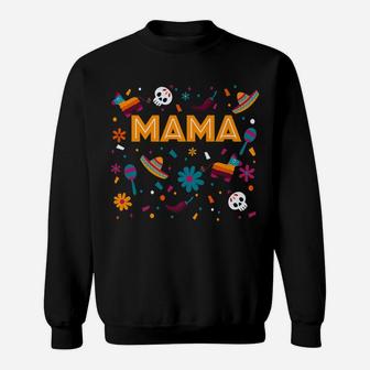 Mexican Fiesta Birthday Mexico Mama Mom Matching Family Gift Sweatshirt | Crazezy UK