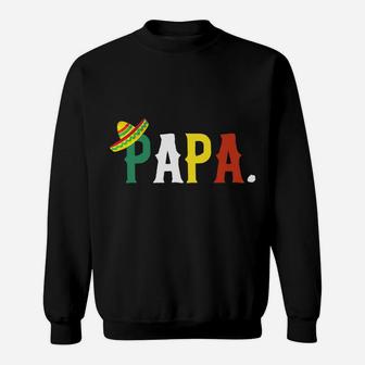 Mexican Fiesta Birthday Party Theme Papa Matching Family Dad Sweatshirt | Crazezy AU