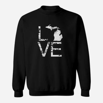 Michigan Love Mi State Map For O Home Pride Distressed Art Sweatshirt - Thegiftio UK