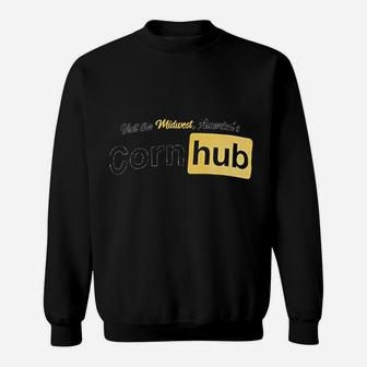 Midwest Americas Cornhub Funny Corn Hub Bachelor Party Inappropriate Sweatshirt | Crazezy