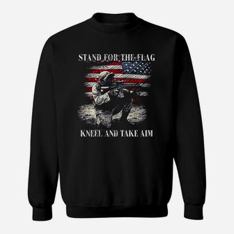 Military Stand For The Flag Kneel And Take Aim Sweatshirt | Crazezy