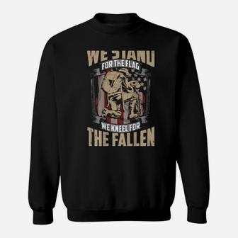 Military We Stand For The Flag And Kneel For The Fallen Sweatshirt - Monsterry UK