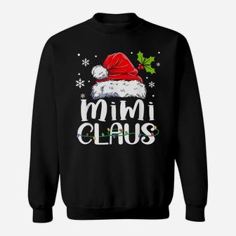 Mimi Claus Shirt Christmas Pajama Family Matching Xmas Sweatshirt | Crazezy UK