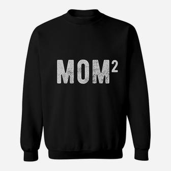 Mom Of Two Kids Mothers Day Sweatshirt | Crazezy