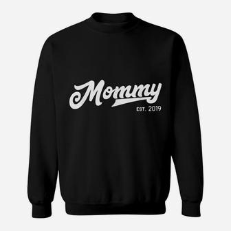 Mommy Est 2019 New Mommy Gift Christmas Sweatshirt | Crazezy
