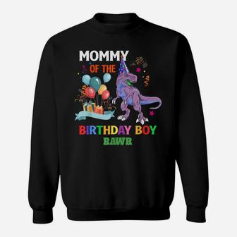 Mommy Of The Birthday Boy Shirt Dinosaur Raptor Funny Sweatshirt | Crazezy CA