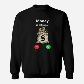Money Calling Sweatshirt | Crazezy CA