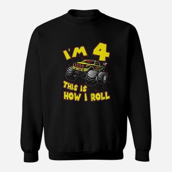 Monster Truck I Am 4 This Is How I Roll Gift 4Th Birthday Sweatshirt | Crazezy