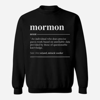 Mormon Definition Funny Noun Sweatshirt | Crazezy UK