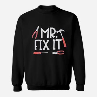 Mr Fix It Sweatshirt | Crazezy