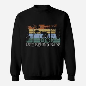 Mtb Life Behind Bars Mountain Bike Gift Design Idea Gift Sweatshirt | Crazezy CA