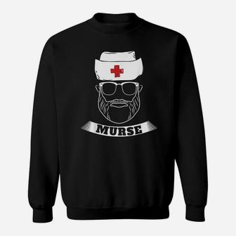Murse Nurse Man Sweatshirt | Crazezy