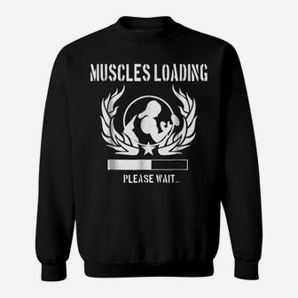 "Muscles Loading" Funny Body Building Workout Sweatshirt | Crazezy CA